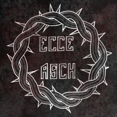 ECCE ASCH