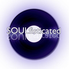 SOULfisticated