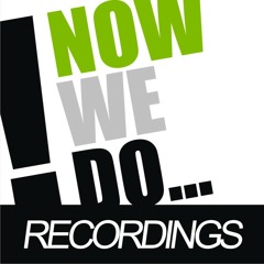 Now We Do... Recordings