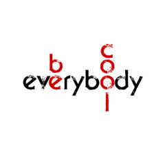 Everybody Be Cool