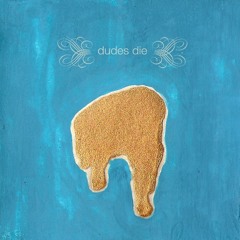 DudesDie