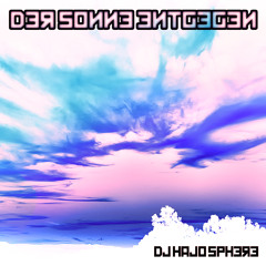 Der sonne entgegen.....Teil 3 mixed by hajo sphere