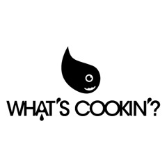 What's Cookin'?