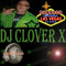 dj clover x