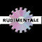 rudiMENTALE
