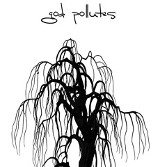 God Pollutes