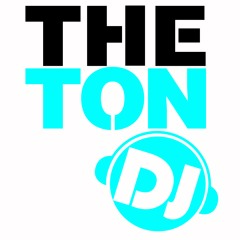 The Ton DJ
