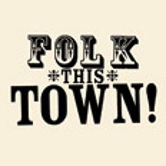 Folk This Town