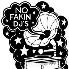 No Fakin DJs