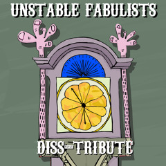 The Unstable Fabulists