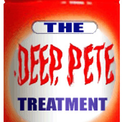 The Deep Pete Treatment