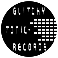 Glitchy.Tonic.Records