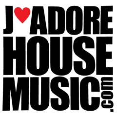 Jadore House Music