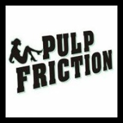 Pulp Friction