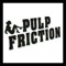 Pulp Friction