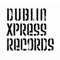 Dublin Xpress Records