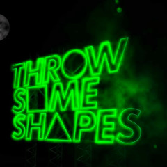 Throw Some Shapes