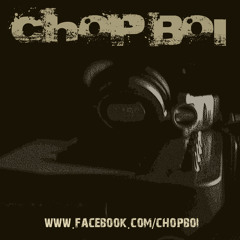 Chopboi