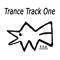 Trance Track One