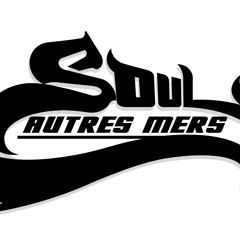 Soul Autres Mers Radio