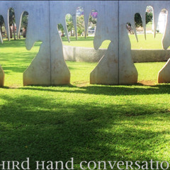 Third Hand Conversation
