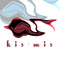 KIS-MIS