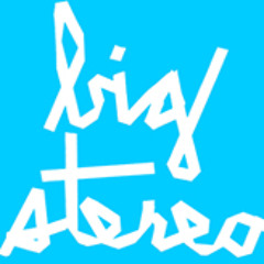 BIGSTEREO