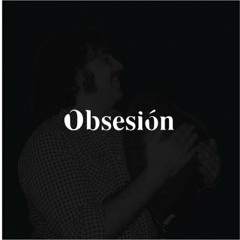 Obsesion