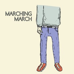 Marching March