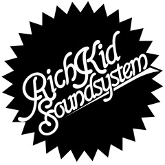 Rich Kid Sound System
