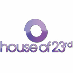 House Of 23rd