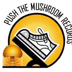 Push The Mushroom Records S Stream