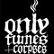 Only Fumes & Corpses