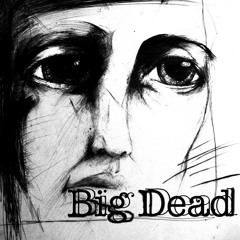Big Dead