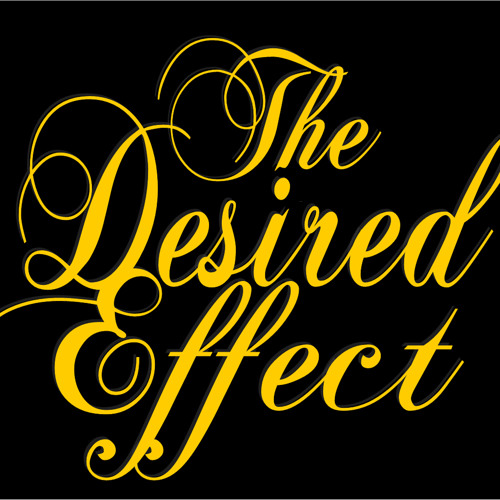 Stream The Desired Effect music Listen to songs, albums, playlists