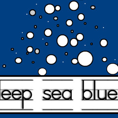 Deep Sea Blues