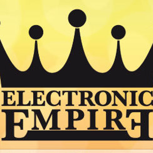 Stream Electronic Empire music Listen to songs, albums, playlists for