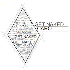 Get Naked C.a.r.o.