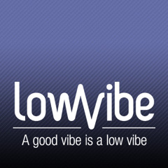 lowvibe