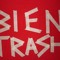 BIENTRASH