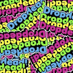 Drop Dead !