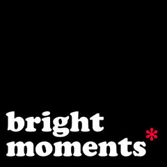 bright_moments