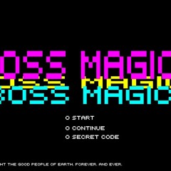 BOSS MAGIC!
