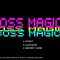BOSS MAGIC!