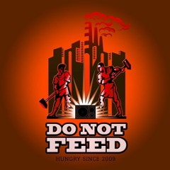 Do Not Feed