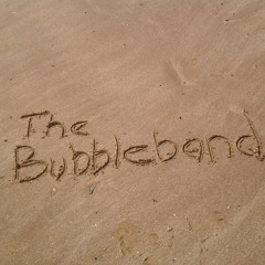 TheBubbleband
