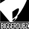 BIGGERDUBZ