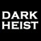 Dark Heist