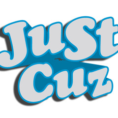 Justcuz