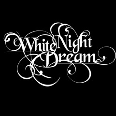 White Night Dream